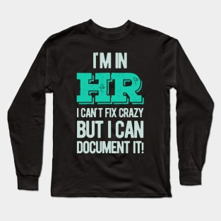 Human Resources Gifts Funny Long Sleeve T-Shirt